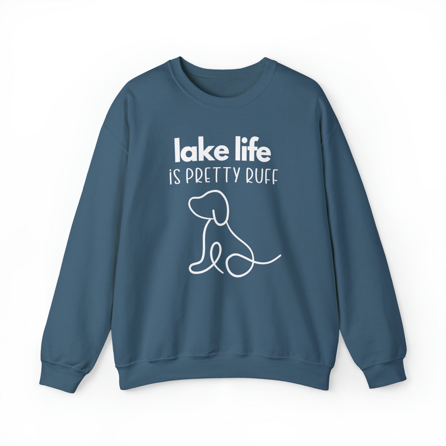 Lake Sweatshirt, Crewneck Sweatshirt, Lake life is Pretty Ruff, lake dog sweatshirt