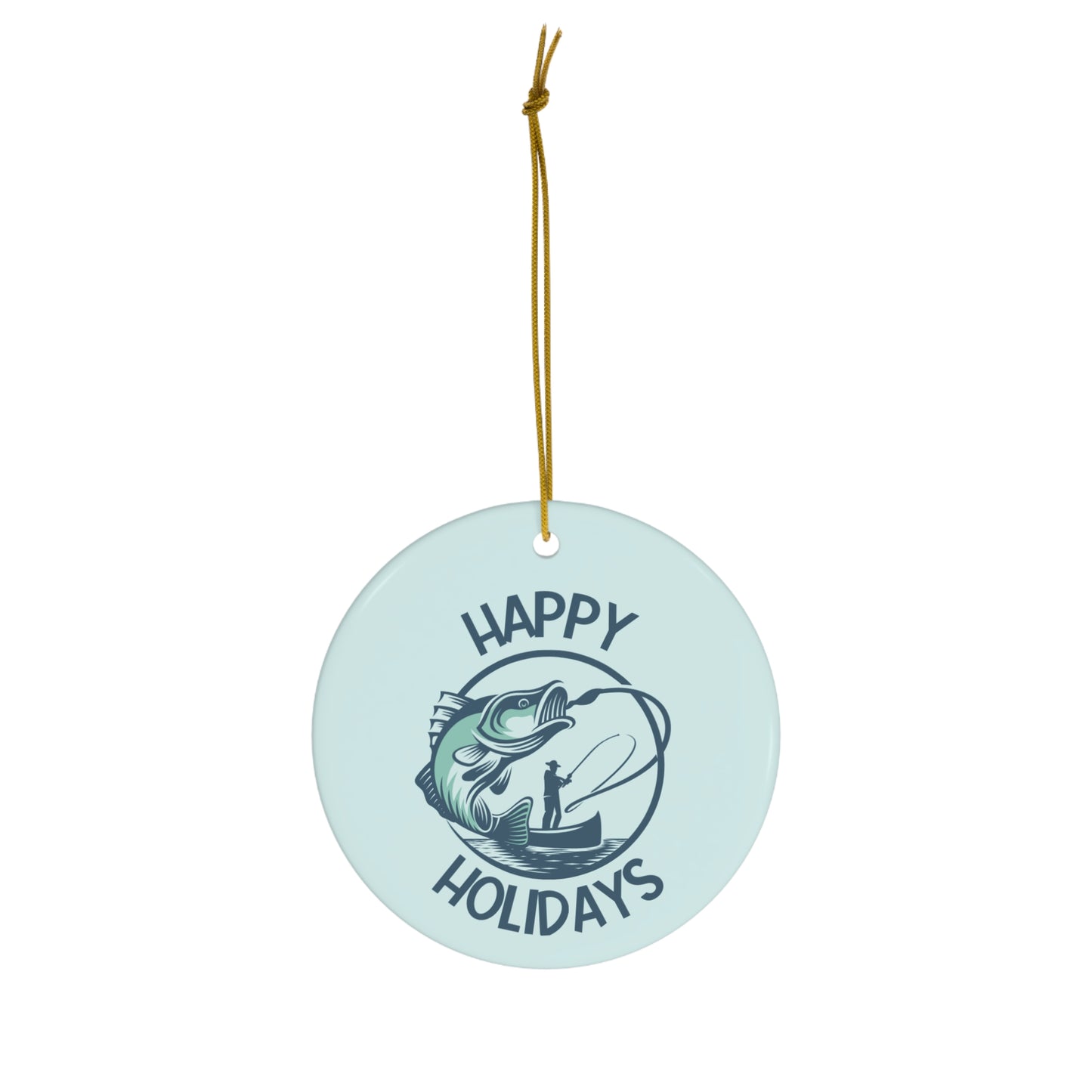 Happy Holidays Fisherman Ceramic Ornament, circle shaped tree ornament featuring a fisherman in a boat with a fish on a mint green colored background and darker teal lettering