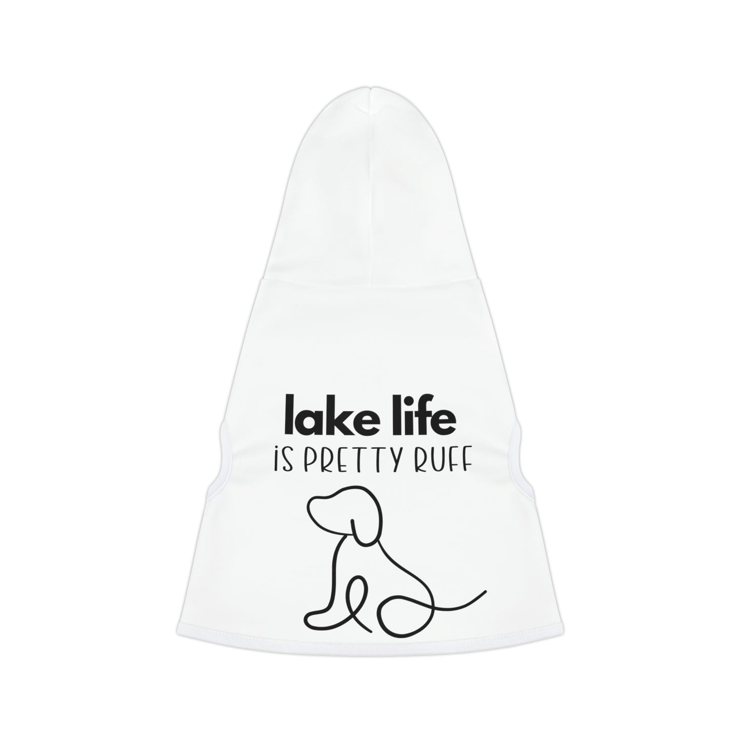 Lake Life is Ruff Pet Hoodie, the most adorable sweatshirt for a cat or dog, multiple size options