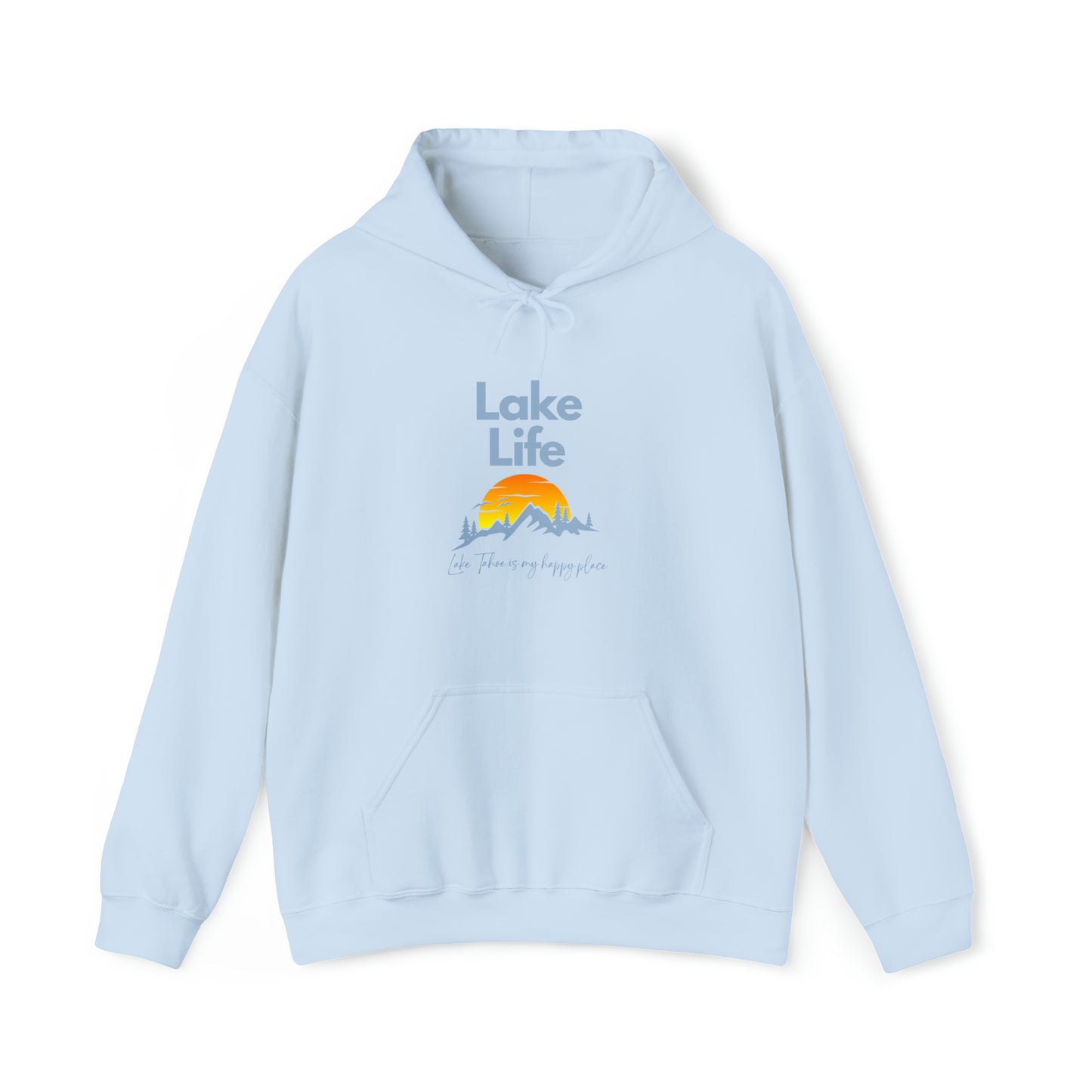 Lake Tahoe is My Happy Place in Mountain Sunset Blues Hoodie