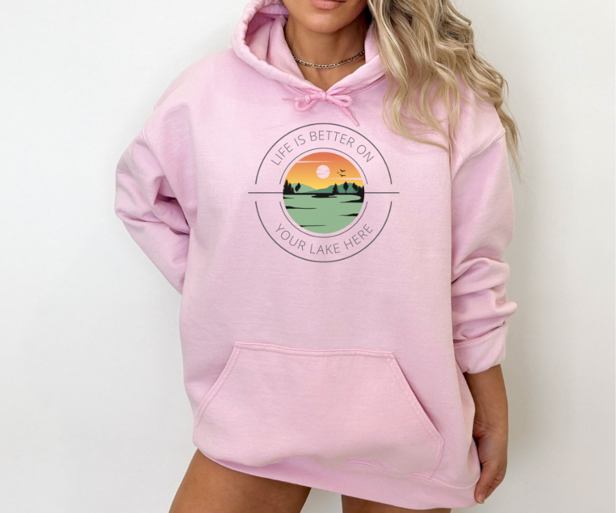 Customizable Life is Better on Your Lake Unisex Hoodie, personalized with the name of your lake