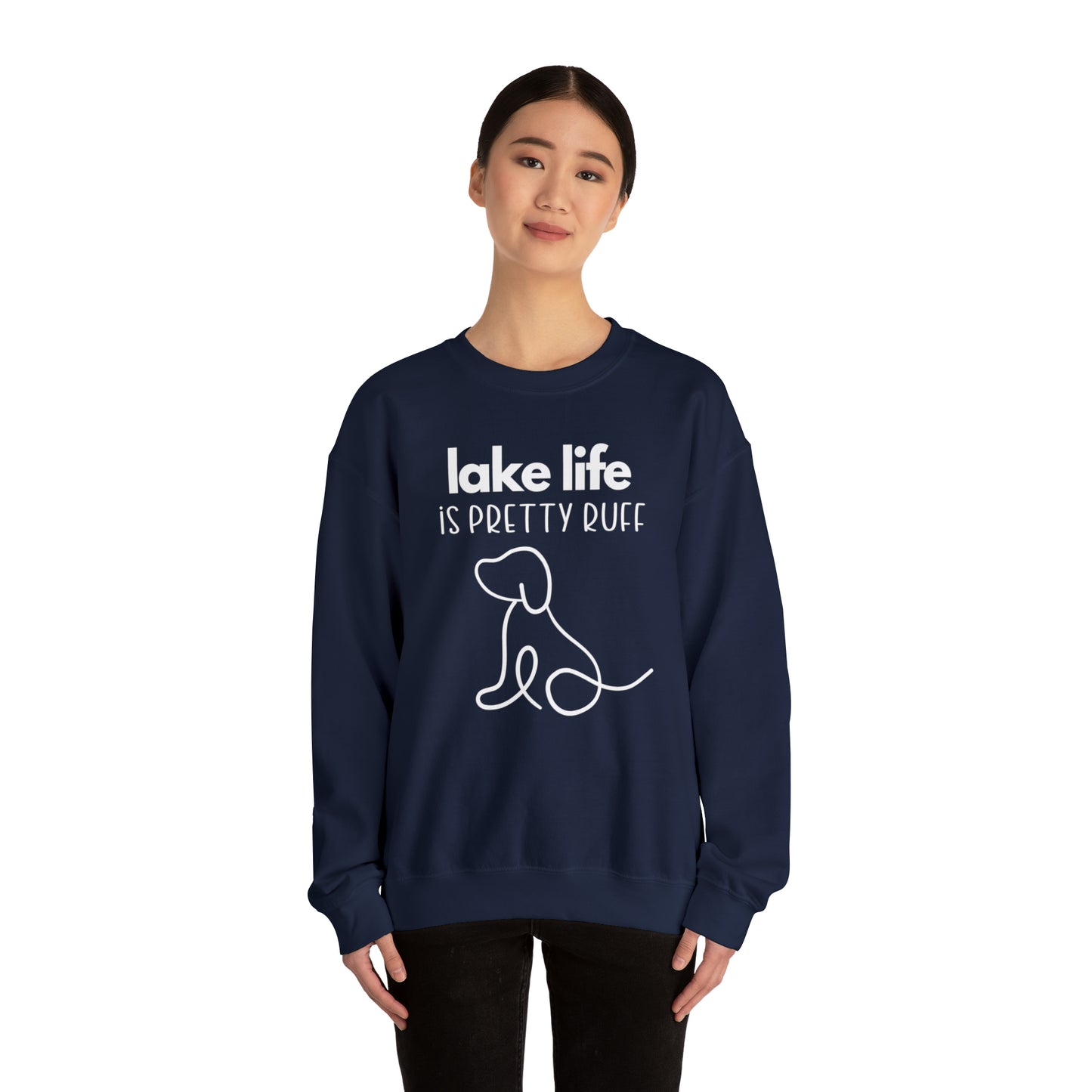 Lake Sweatshirt, Crewneck Sweatshirt, Lake life is Pretty Ruff, lake dog sweatshirt