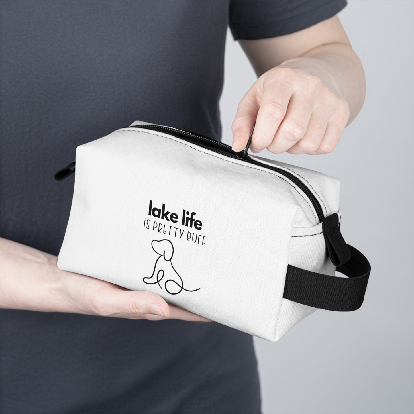 Lake Life is Pretty Ruff Toiletry Bag, featuring an adorable pup line drawing with black lettering above it