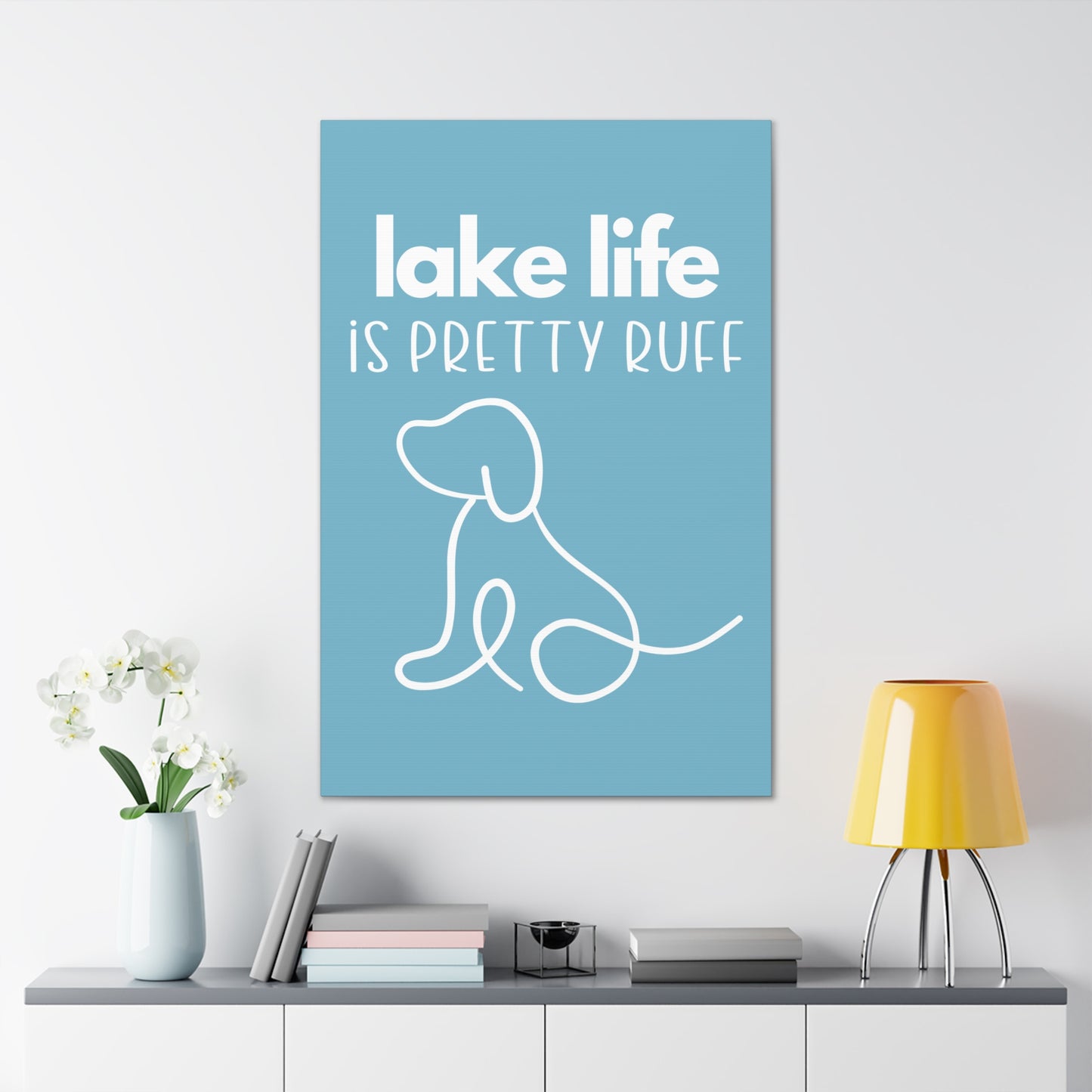 Lake Life is Pretty Ruff Canvas, featuring a cute dog line drawing, various sizes