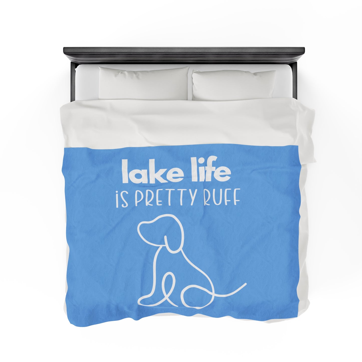 Lake life is Pretty Ruff Velveteen Plush Blanket featuring an adorable dog line drawing on a backdrop of blue