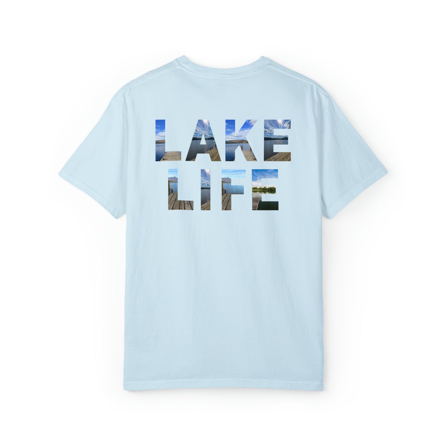 Life is Better at the Lake Unisex Garment-Dyed T-shirt