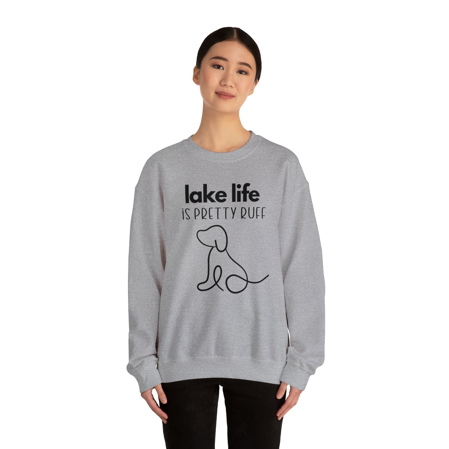 Lake Sweatshirt, Crewneck Sweatshirt, Lake life is Pretty Ruff, lake dog sweatshirt