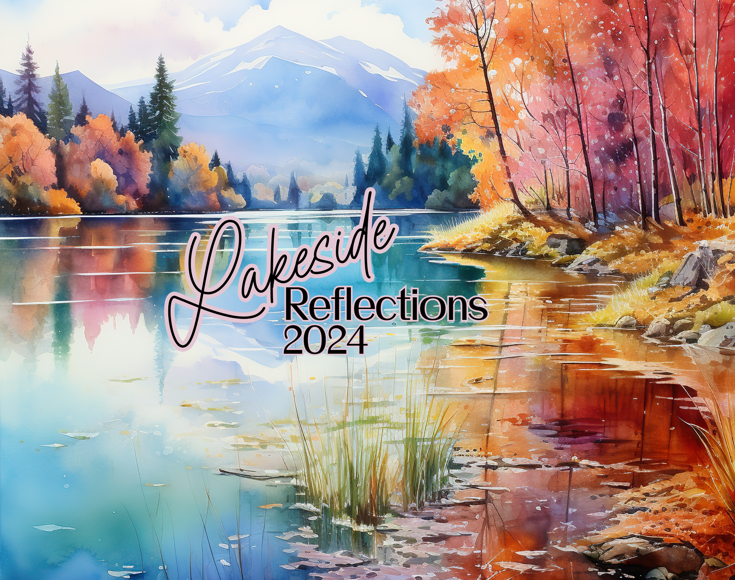 Lakeside Reflections Wall Calendar (2024) featuring 12 months of beautiful watercolor lake scenes