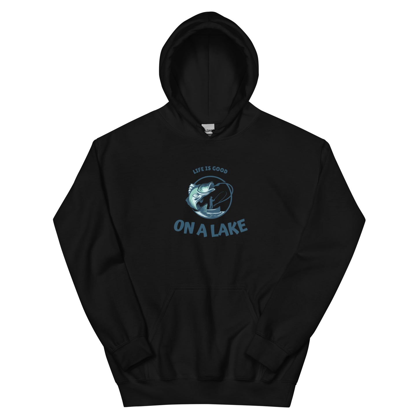 Unisex Hoodie - Life is Good on a Lake fisherman