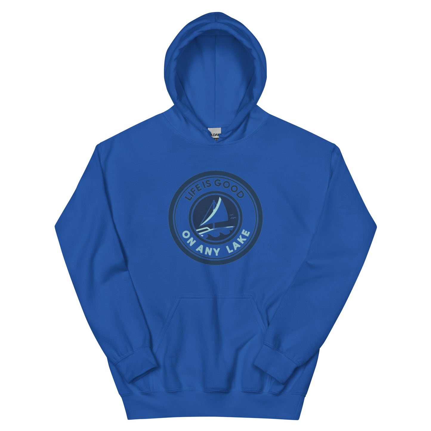 Unisex Hoodie - Life is Good on any Lake Sailboat 1