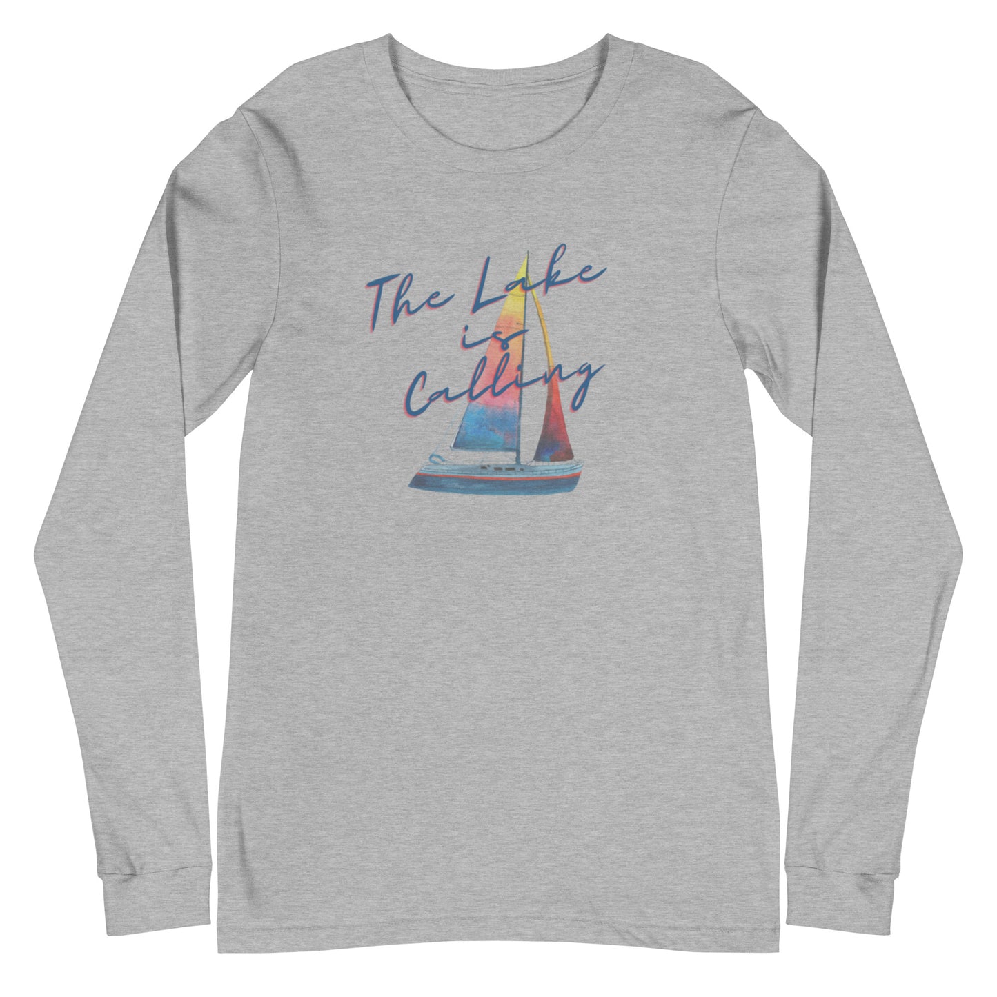 Unisex Long Sleeve Tee - The Lake is Calling Sailboat 2