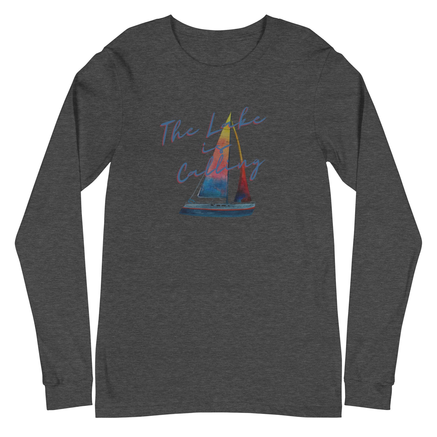 Unisex Long Sleeve Tee - The Lake is Calling Sailboat 2