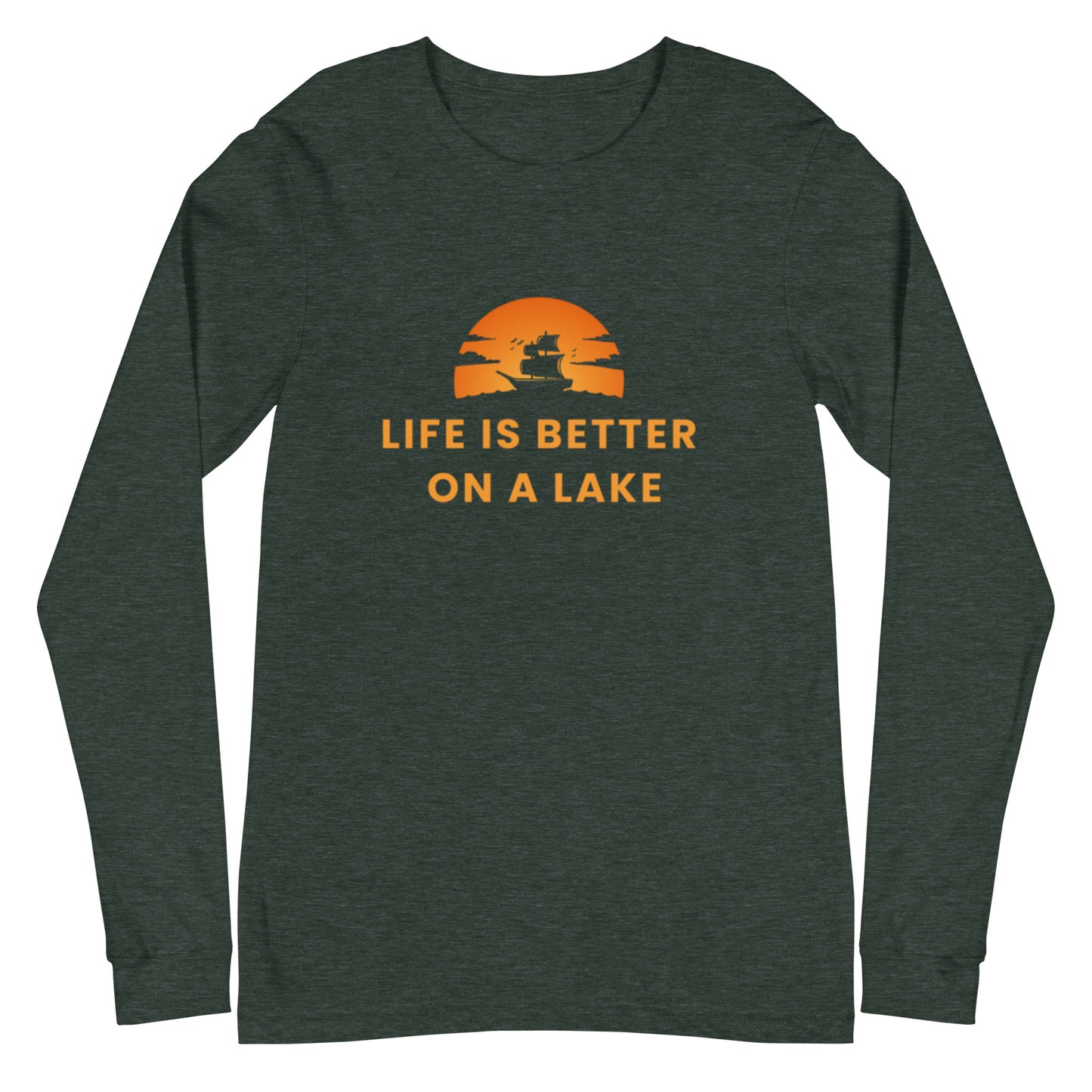 Life is Better on a Lake Sailboat in the Sunset Unisex Long Sleeve Tee