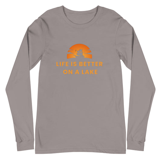 Life is Better on a Lake Sailboat in the Sunset Unisex Long Sleeve Tee