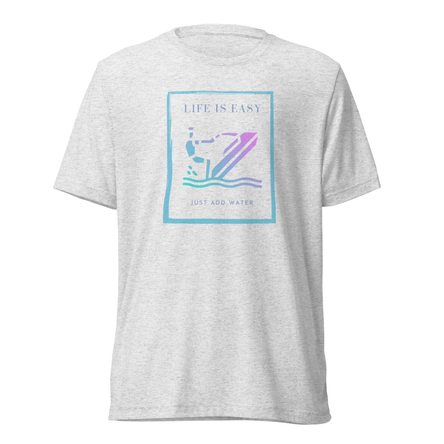 Short sleeve t-shirt - Life is Easy just add water