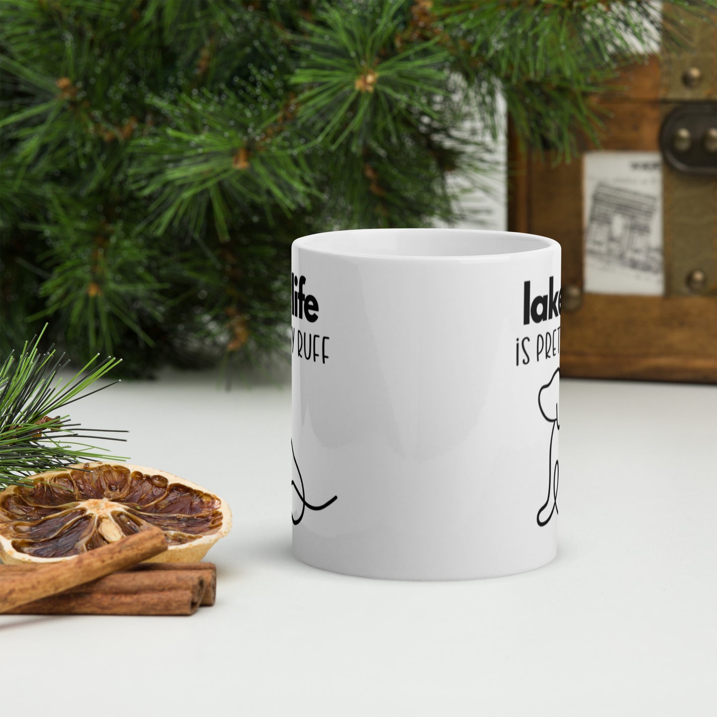 Lake Life is Pretty Ruff white glossy mug, if you love dogs and lakes then this mug is for you.  Featuring an adorable line drawing of a dog in black with a white background.