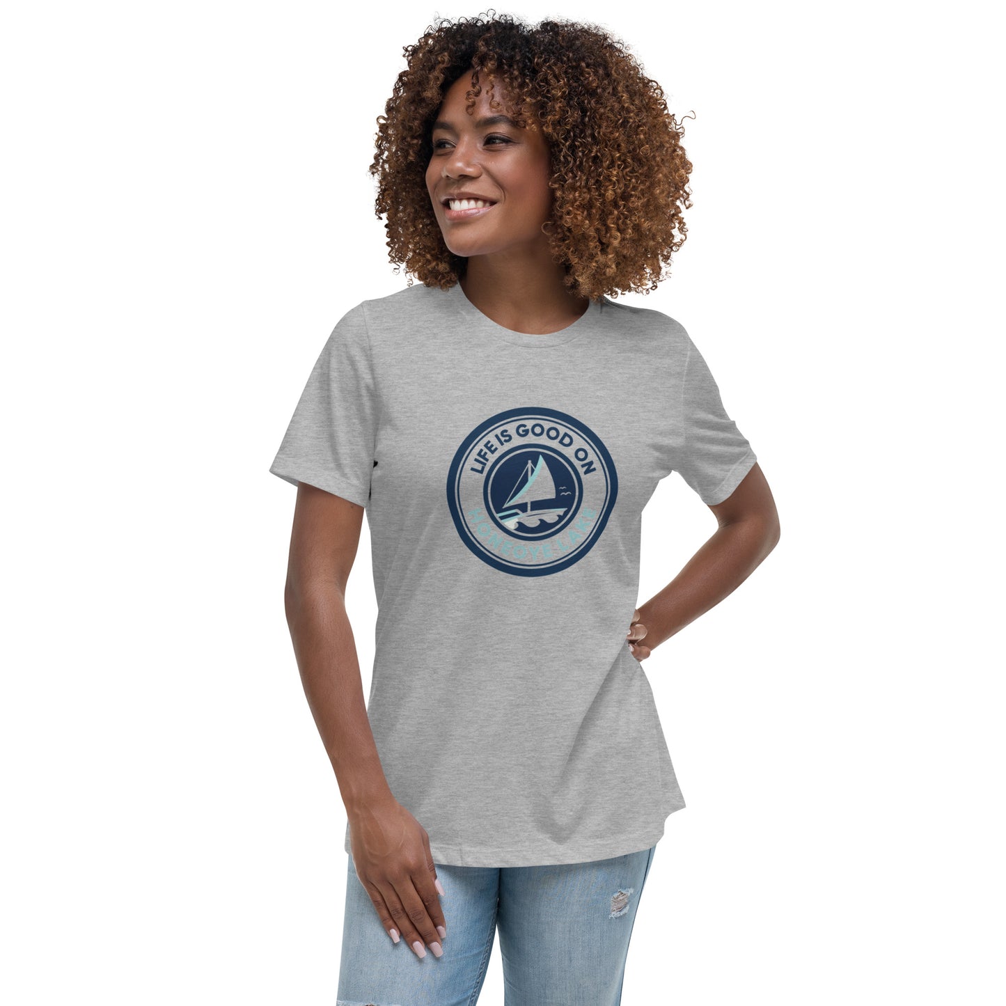 Women's Relaxed T-Shirt - Life is Good on Honeoye Lake Sailboat