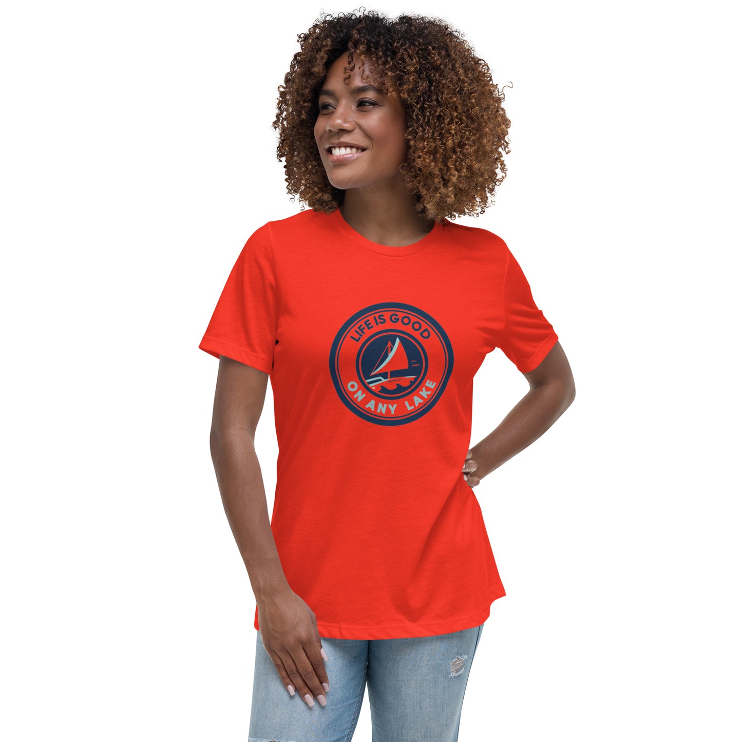 Women's Relaxed T-Shirt - Life is Good on any Lake Sailboat