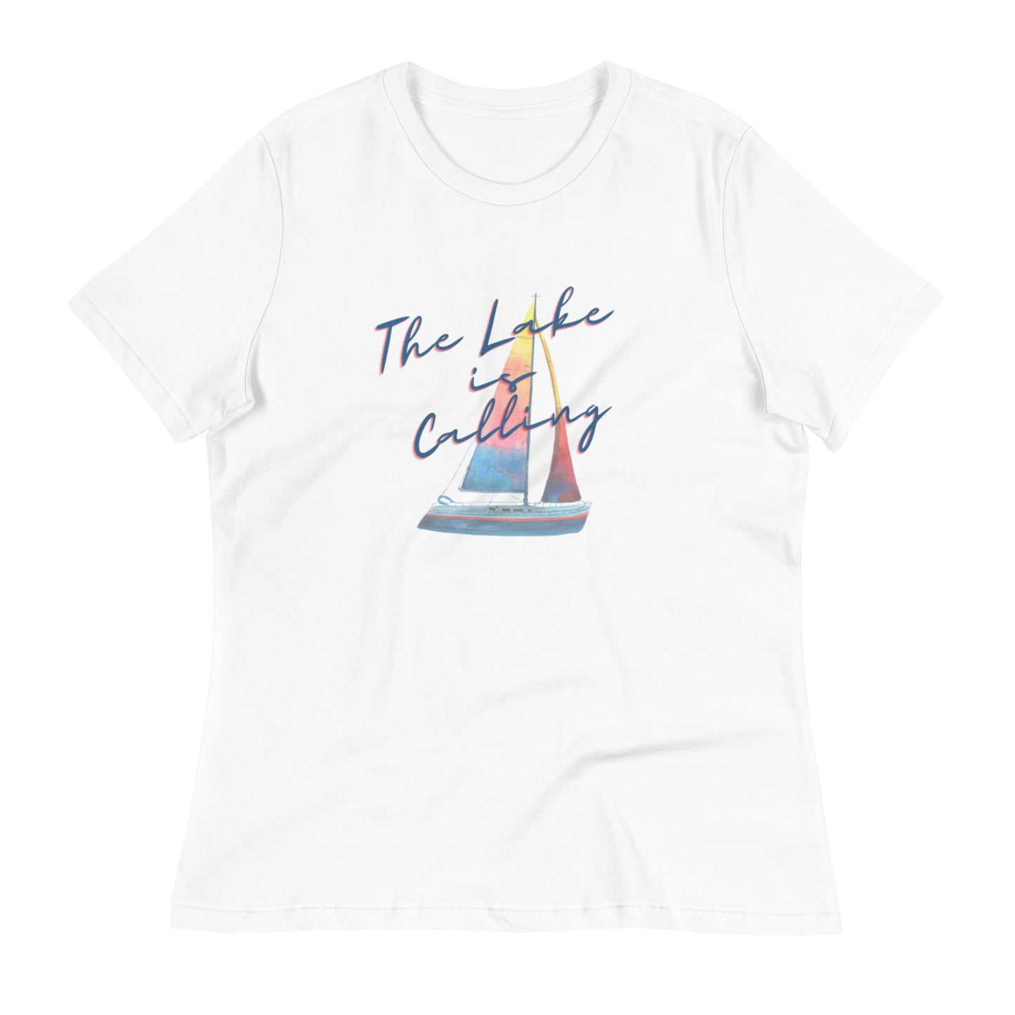 Women's Relaxed T-Shirt - Lake is Calling Sailboat 2